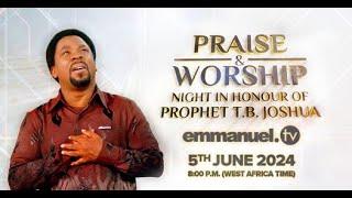 PRAISE & WORSHIP NIGHT IN HONOR OF PROPHET T.B. JOSHUA | 5TH JUNE 2024 | LIVE