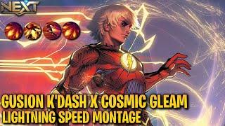 THE FLASH GUSION MONTAGE BY SNIPERZ | GUSION K DASH X COSMIC GLEAM MONTAGE |   MLBB