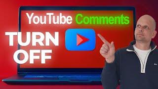 How To Turn Off Comments On YouTube - Disable / Hide YouTube Comments