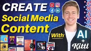 How to Generate STUNNING Social Media Content with AI in Minutes (Kittl Tutorial)