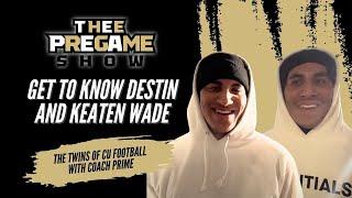 Get To Know Destin and Keaten Wade - The Twins of CU Football with Coach Prime