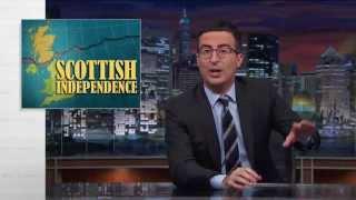 Scottish Independence: Last Week Tonight with John Oliver (HBO)