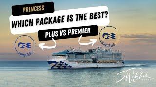 Princess Plus vs Princess Premier: Which Cruise Package is Right For YOU in 2025?