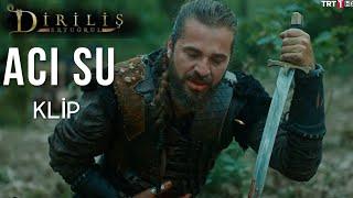 Diriliş Ertuğrul – Acı Su Klip ( Duygusal Klip ) İyilerin Şehadetleri ve Yaralanmaları Duygusal