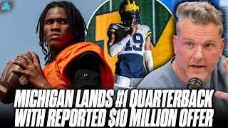 Michigan Lands #1 Quarterback Recruit, Reportedly Paying Him $10M?! | Pat McAfee Show