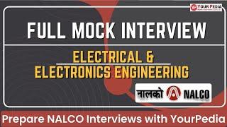 NALCO GET Full Mock Interview | EEE | NALCO Interview preparation & Guidance with YourPedia