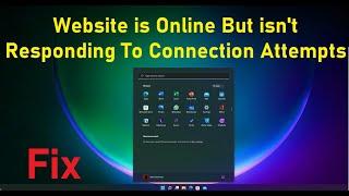 How to Fix Website is Online But isn't Responding To Connection Attempts