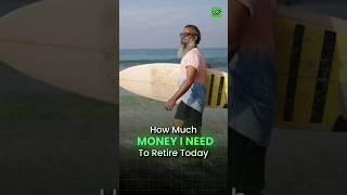 How much money you need to RETIRE?