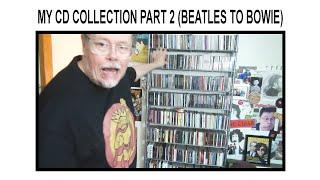 MY CD COLLECTION - PART 2 (BEATLES TO BOWIE)