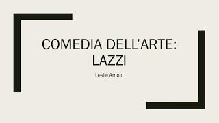 Drama Class 1: Comedia Dell'arte & Lazzi