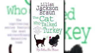 The Cat Who Talked Turkey by Lilian Jackson Braun (The Cat Who... #26) | Cozy Mysteries Audiobook