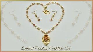 Linked Pendant Necklace Set Tutorial