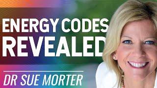 Dr Sue Morter: Energy Codes Revealed