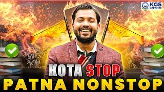 Kota Stop ️ Patna NonStop  Best Faculty for NEET/JEE at KGS Patna Coaching | Khan Sir