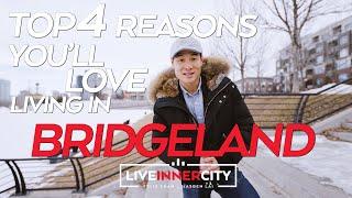 Bridgeland Calgary – 4 Reasons You’ll LOVE Living Here & Condo Tour