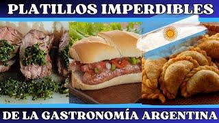 Platillos Imperdibles de la Gastronomía Argentina