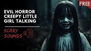 Creepy Little Girl Talking | Scary Voice Horror Sounds (FREE To Use)