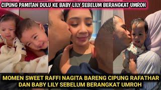 SWEET BANGET RAFFI AHMAD KUMPUL BERSAMA KELUARGA KECIL NYA SEBELUM BERANGKAT UMROH