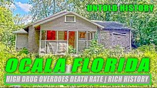 Ocala, Florida: Drug Overdose, Rich History, and Affordable Living