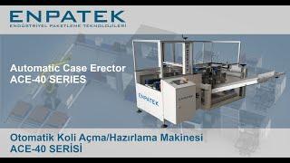 Otomatik Koli Açma/Hazırlama Makinesi-Automatic Case Erector