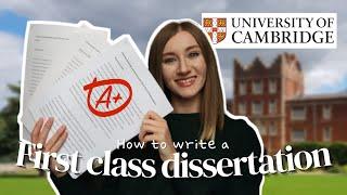 HOW TO WRITE A FIRST CLASS DISSERTATION | Cambridge Humanities Graduate