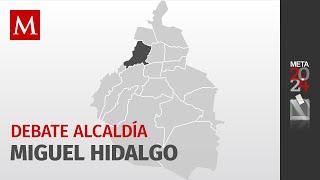 Debate por la alcaldía Miguel Hidalgo de la Ciudad de México #debatechilango