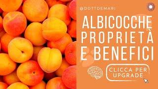 Albicocche proprietà e benefici