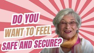 Do you want to feel Safe and Secure?