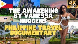 [4K] The Awakening/Philippine Travel Documentary/Vanessa Hudgens