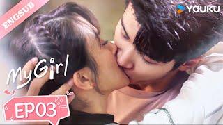 【ENG SUB】My GirlEP03 | Zhao Yiqin / Li Jiaqi / Fan Zhixin / He Meixuan / Pu Tao | YOUKU