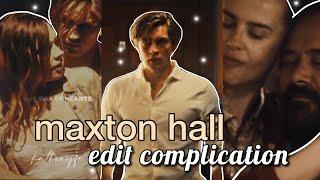 MAXTON HALL ~ the world between us  EDIT COMPLICATION