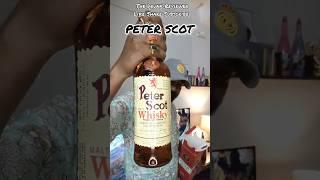 Peter Scot Whisky #shorts #whisky #peterscot #viral