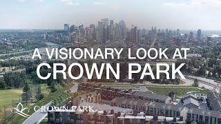 A Visionary Look at Crown Park in Calgary