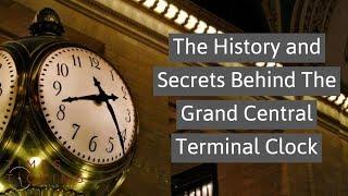 How Is The Grand Central Terminal Clock Still Ticking?