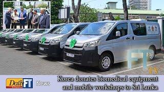 Korea donates biomedical equipment and mobile workshops to Sri Lanka