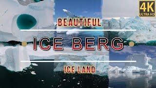 Beautiful Iceberg  | Beautiful Videos of Iceberg  | Stunning View of a Huge Iceberg  | 4K