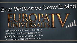 Eu4: W/ Passive Growth - Prosperity and Devastation MOD