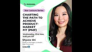 Charting the path to achieve Product-Market Fit (PMF) feat Shyvee Shi, Product at LinkedIn