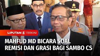 Soal Vonis Sambo, Mahfud MD Pastikan Penjara Seumur Hidup Tak Dapat Remisi Kecuali ... | Liputan 6