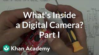 What is inside a digital camera? (1 of 2) | Electrical engineering | Khan Academy