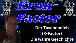 Kron-Factor: Der Taschendieb (X-Factor) - Die wahre Geschichte