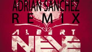 Albert Neve - Generation Love (Adrian Sanchez Remix)