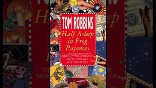 Half asleep in frog Pajamas by Tom Robbins Audiobook ParT1