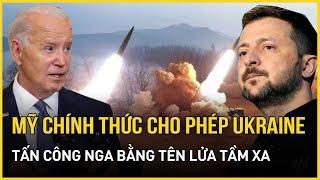 Mỹ chính thức cho phép Ukraine tấn công Nga bằng tên lửa tầm xa | Báo VietNamNet