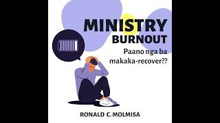 REAL TALKS: Ministry Burnout (Causes and Solutions)