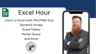 Excel Hour - Learn to Excel with the FP&A Guy