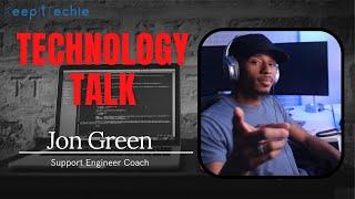 E104: Tech Talk w/ Jon Green - Support Engineer Coach