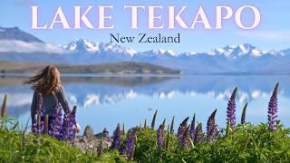 Why Lake Tekapo Should Be Your Next New Zealand Destination (Ultimate Travel Guide)