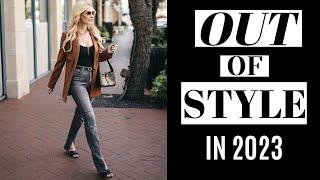 Fashion Trends Out of Style in 2023 | Fashion Over 40