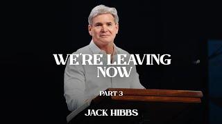 We're Leaving Now - Part 3 (Hebrews 12:1-3)